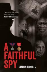 A Faithful Spy (ISBN: 9781916556096)