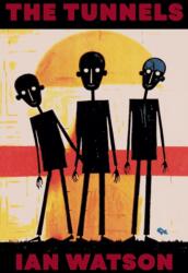 The Tunnels (ISBN: 9780993014925)