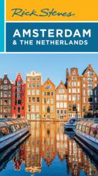 Rick Steves Amsterdam & the Netherlands (ISBN: 9781641716352)