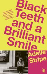 Black Teeth and a Brilliant Smile (ISBN: 9780349020105)