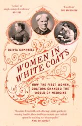 Women in White Coats (ISBN: 9781800752481)