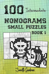 100 Intermediate Nonograms - Small Puzzles - Book 1 (ISBN: 9798667439950)