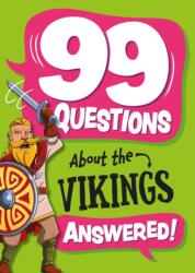 99 Questions About: The Vikings (ISBN: 9781445187075)