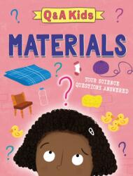 Q and A Kids: Materials (ISBN: 9781526324016)