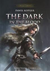 The Dark in the blood (ISBN: 9788396703507)