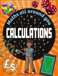 Maths All Around You: Calculations (ISBN: 9781526320582)
