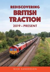 Rediscovering British Traction (ISBN: 9781398124790)