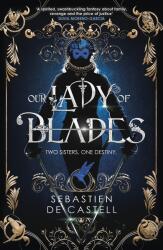 Our Lady of Blades (ISBN: 9781787471504)