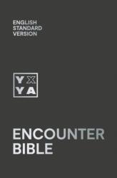 Holy Bible: English Standard Version (ESV) Encounter Bible (ISBN: 9780008439903)
