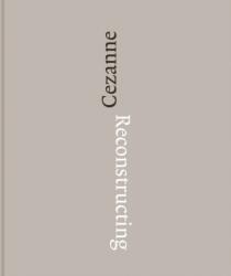 Reconstructing Cezanne (ISBN: 9781909932555)