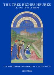 The Tres Riches Heures of Jean, Duke of Berry (ISBN: 9780847875979)