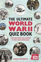 The Ultimate World War II Quiz Book (ISBN: 9781782438229)