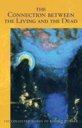 The Connection Between the Living and the Dead (ISBN: 9781621480754)