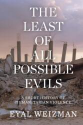 The Least of All Possible Evils (ISBN: 9781786632739)