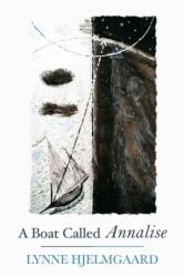 A Boat Called Annalise (ISBN: 9781781723104)