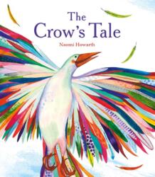 The Crow's Tale (ISBN: 9781847806154)