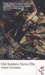 Old Soldiers Never Die (ISBN: 9781910901199)
