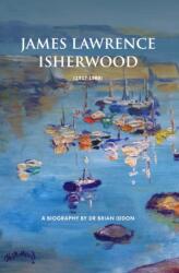 James Lawrence Isherwood (ISBN: 9781861511515)