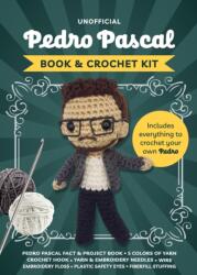 Unofficial Pedro Pascal Book and Crochet Kit (ISBN: 9780785849070)