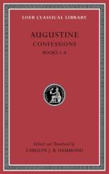 Augustine: Confessions: Books 1 - 8 (ISBN: 9780674996854)