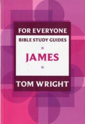 For Everyone Bible Study Guide: James (ISBN: 9780281068593)