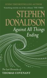Against All Things Ending (ISBN: 9780575083431)