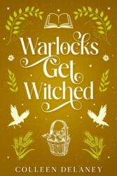 Warlocks Get Witched (ISBN: 9781648985775)