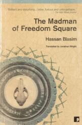 The Madman of Freedom Square (ISBN: 9781905583256)