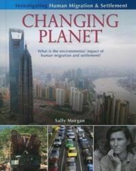Planeta în schimbare: Care este impactul asupra mediului al migrației și așezării umane? (ISBN: 9780778751793)