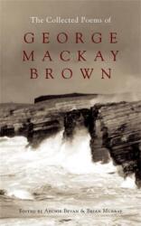 The Collected Poems of George Mackay Brown (ISBN: 9780719568848)