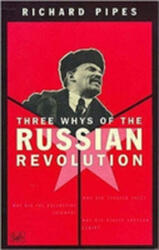 Three Whys Of Russian Revolution (ISBN: 9780712673624)