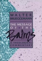The Message of the Psalms (ISBN: 9780806621203)