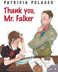 Thank You, Mr. Falker - Patricia Polacco (2012)