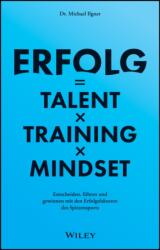 Erfolg = Talent x Training x Mindset (ISBN: 9783527512683)