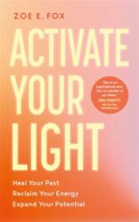 Activate Your Light (ISBN: 9781837824601)