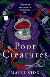 Poor Creatures (ISBN: 9781785309304)