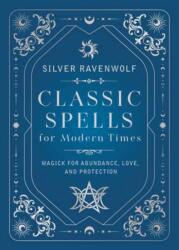 Classic Spells for Modern Times (ISBN: 9780738782836)