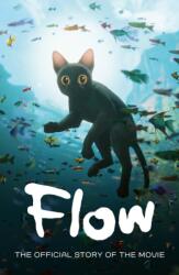 Flow: The Official Story of the Movie (ISBN: 9780008824068)