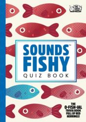 Sounds Fishy Quiz Book (ISBN: 9780008795177)