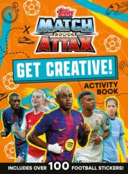 Match Attax Get Creative Sticker Activity Book (ISBN: 9780008755478)