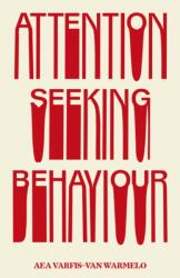 Attention-Seeking Behaviour (ISBN: 9781913512583)