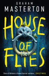 House of Flies - MASTERTON GRAHAM (ISBN: 9781837931132)