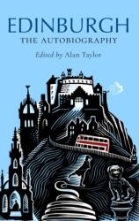 Edinburgh: The Autobiography (ISBN: 9781780279718)