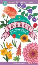 Gorgeous Garden of Tattoo Flowers (ISBN: 9781635869705)