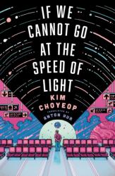 If We Cannot Go at the Speed of Light (ISBN: 9781529447613)