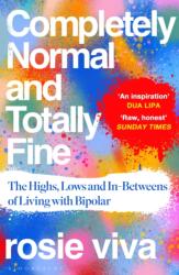 Completely Normal and Totally Fine (ISBN: 9781526679437)