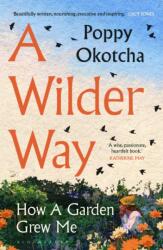 A Wilder Way (ISBN: 9781526666505)
