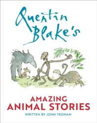 Quentin Blake's Amazing Animal Stories (ISBN: 9780008778538)
