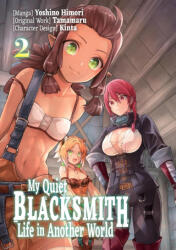 My Quiet Blacksmith Life in Another World: Volume 2 (ISBN: 9781718320710)