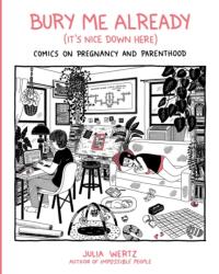 Bury Me, Already (ISBN: 9780762468287)